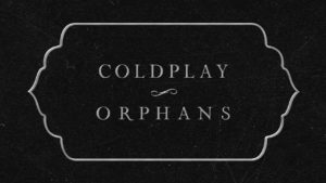 orphans coldplay