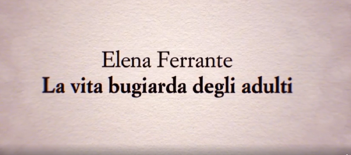 la vita bugiarda degli adulti Elena Ferrante