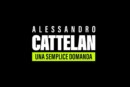 Alessandro Cattelan-Una Semplice Domanda
