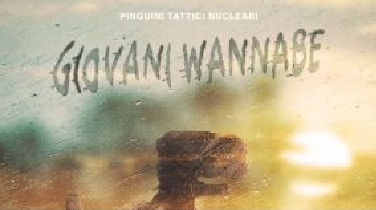 “Giovani Wannabe” è il nuovo singolo dei Pinguini Tattici Nucleari