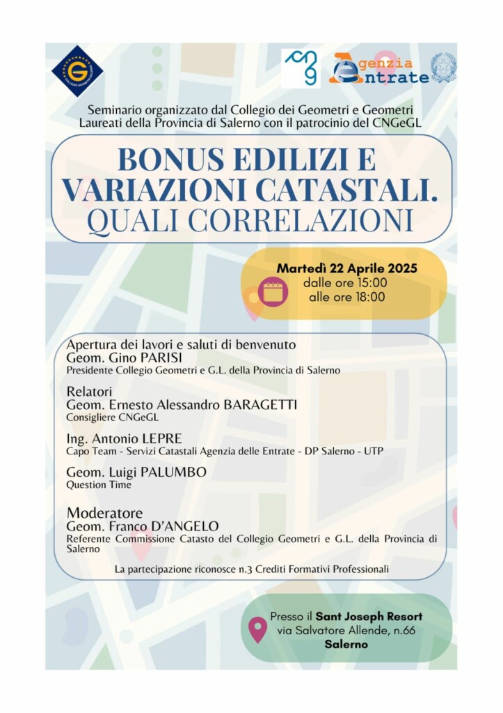 “Bonus edilizi e variazioni catastali, quali correlazioni”: questo il titolo del seminario organizzato dal collegio dei geometri di Salerno