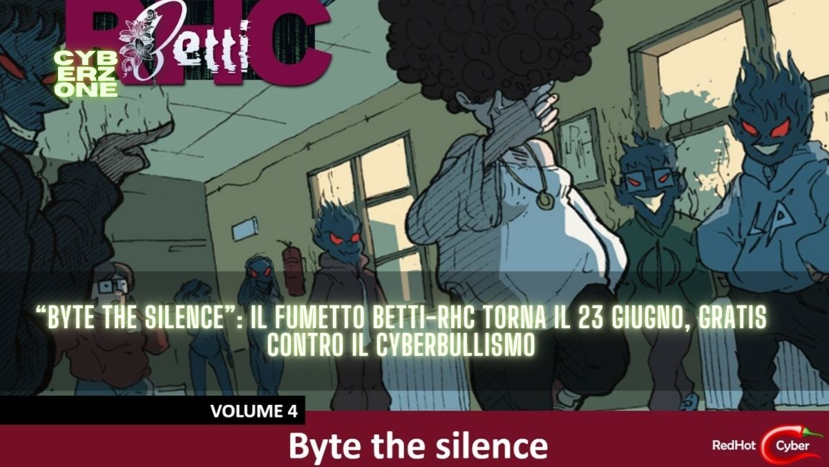 byte the silence il fumetto bettirhc torna il 23 giugno gratis contro il cyberbullismo