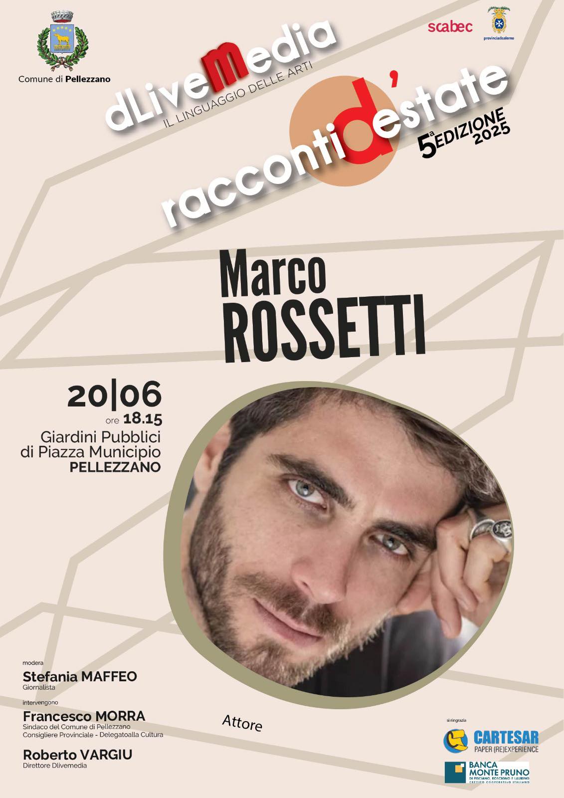Pellezzano, “Racconti d’Estate” accoglie Marco Rossetti Pellezzano, “Racconti d’Estate” accoglie Marco Rossetti