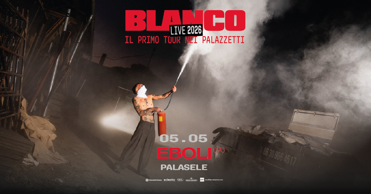 blanco arriva per la prima volta ad eboli info e scaletta da Zon.it blanco arriva per la prima volta ad eboli info e scaletta