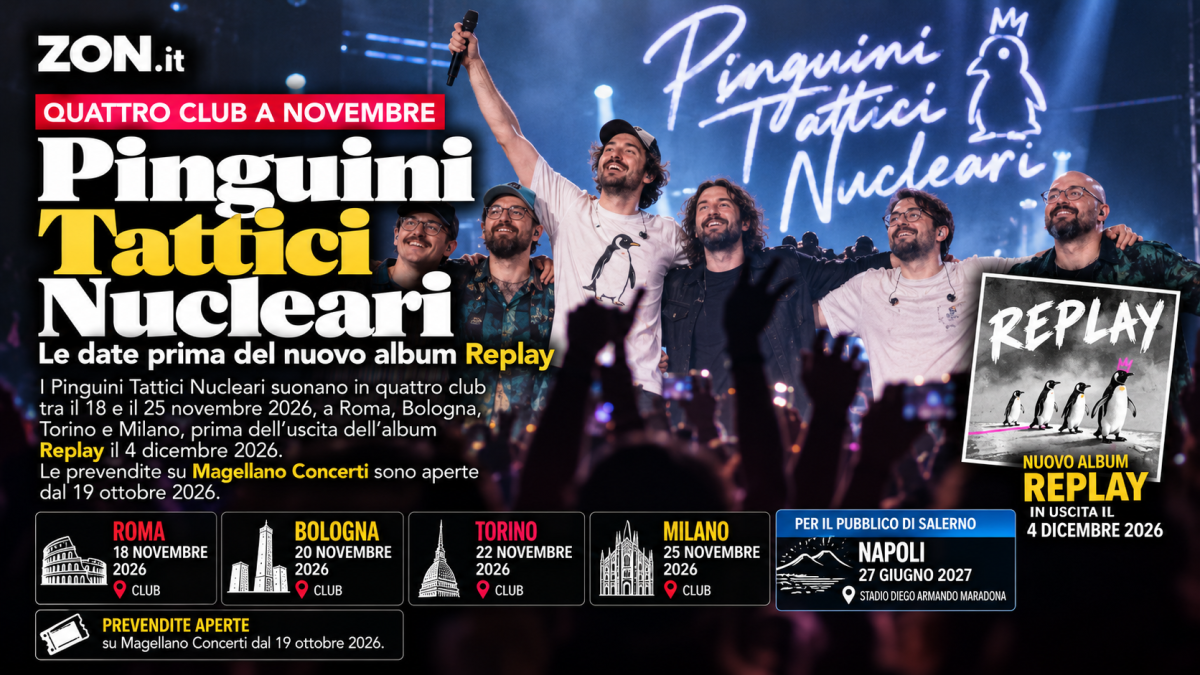 pinguini tattici nucleari quattro concerti nei club prima di replay poi napoli il 27 giugno 2027 da Zon.it pinguini tattici nucleari quattro concerti nei club prima di replay poi napoli il 27 giugno 2027