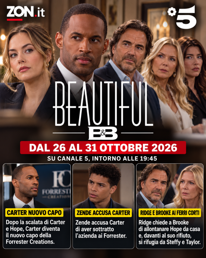 beautiful anticipazioni dal 26 al 31 ottobre 2026 carter guida la forrester creations ridge e brooke in crisi da Zon.it beautiful anticipazioni dal 26 al 31 ottobre 2026 carter guida la forrester creations ridge e brooke in crisi