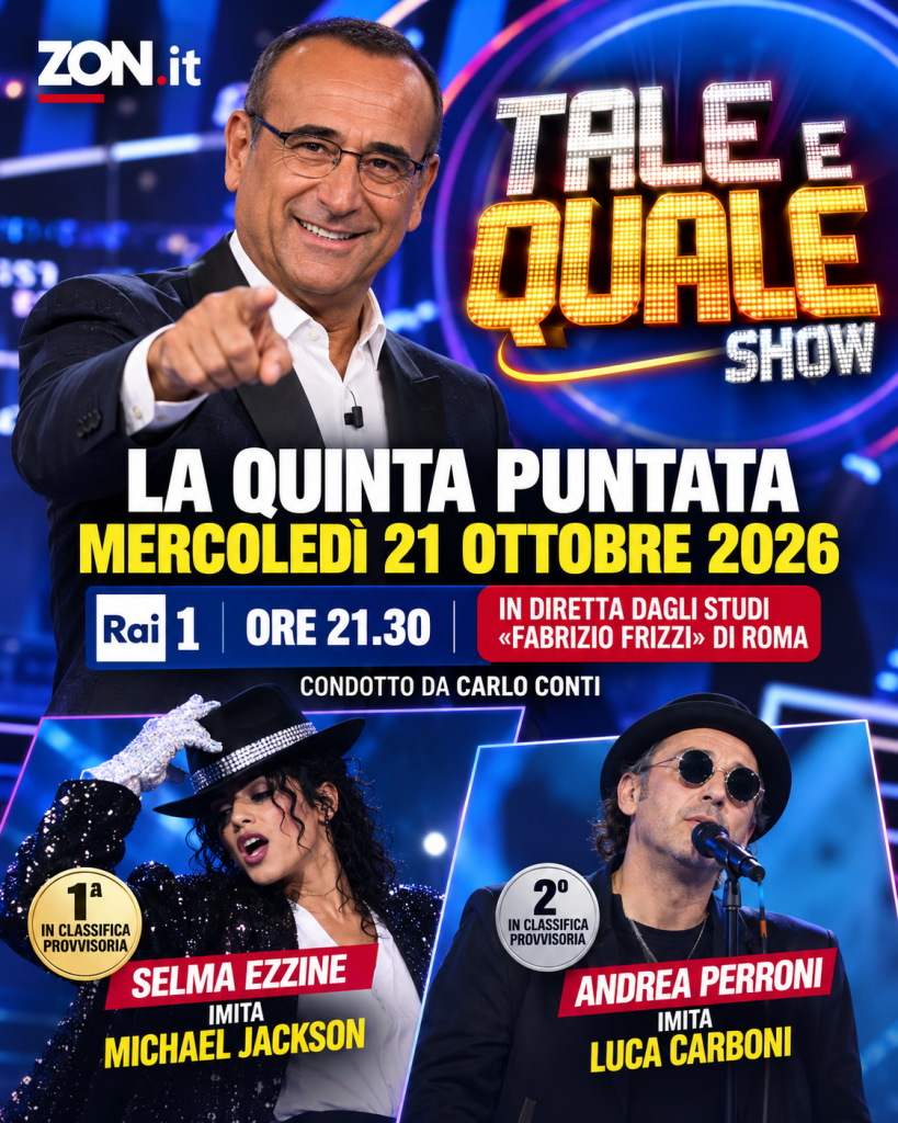 tale e quale show quinta puntata del 21 ottobre 2026 tutte le imitazioni da selma ezzine michael jackson ad andrea perroni luca carboni da Zon.it tale e quale show quinta puntata del 21 ottobre 2026 tutte le imitazioni da selma ezzine michael jackson ad andrea perroni luca carboni